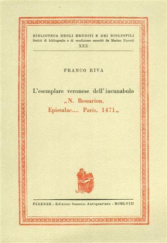 L' esemplare veronese dell'incunabulo. \N. Bessarion,Epistulae.Pari" - Franco Riva - copertina