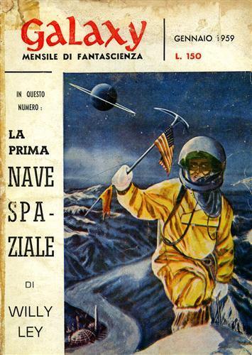 Galaxy, 1, 1959. Racconti. + Ley, W. La prima nave spaziale - Philip K. Dick - copertina