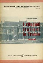 I rifugiati italiani in Francia 1815. 1830. Fonti per la storia del Risorgimento Italiano negli Archivi Nazionali di Parigi