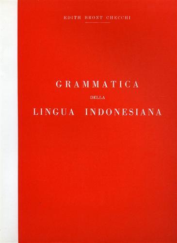 Grammatica della lingua indonesiana - Edith Bront Checchi - copertina