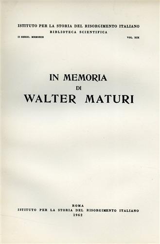 In Memoria di Walter Maturi. Scritti - copertina