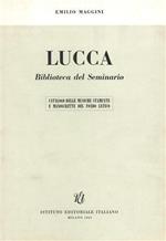 Catalogo delle musiche stampate e manoscritte del fondo antico. Lucca. Biblioteca del Seminario