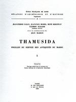 Thamusida. Vol. I. tomo I: Texte, tomo II: Planches