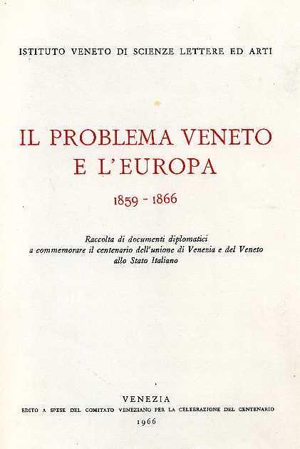 Il problema veneto e l'Europa 1859 - 1866. Vol. I: Austria - copertina