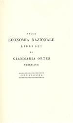 Della economia nazionale. Libro IV: Dèbeni confrontati coi terreni e colle occupazioni. Libro V: De beni considerati c