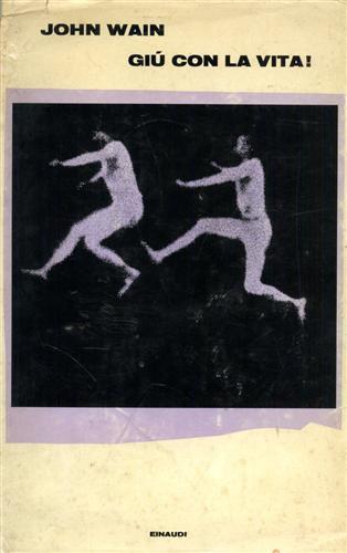 Giù con la vita - John Wain - copertina