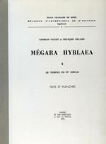 Mégara Hyblaea. 4: Le temple du IV siécle. I: Texte, II: Planches
