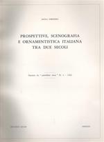 Prospettive, scenografia e ornamentistica italiana tra due secoli