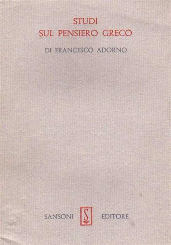Studi sul pensiero greco - Francesco Adorno - copertina