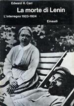 La morte di Lenin. L'interregno 1923. 1924