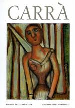 Carrà tutta l'opera pittorica. Vol. I: 1900 1930. Vol. II: 1931 1950. Vol. III: 1951 1966