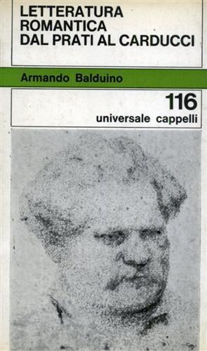 Letteratura romantica dal Prati al Carducci - Armando Balduino - copertina