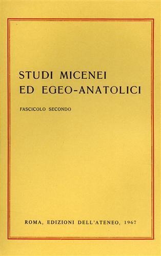 Studi Micenei ed Egeo anatolici. Fasc. II. Indice articoli: O.Szemerényi, - 3