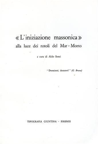 L' iniziazione massonica alla luce dei rotoli del Mar Morto - Aldo Sensi - copertina