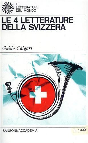 Le 4 letterature della Svizzera - Guido Calgari - copertina