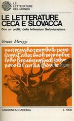 Le letterature Ceca e Slovacca. Con un profilo della letteratura surbolusaziana