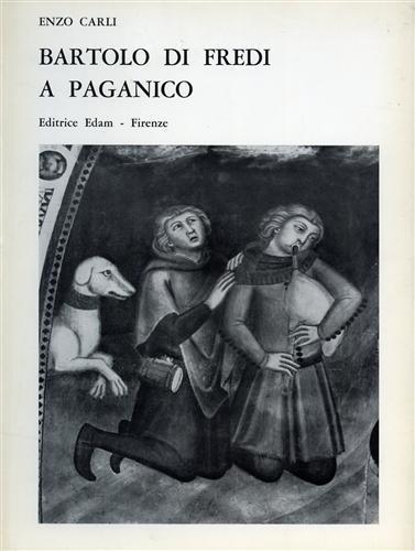 Bartolo di Fredi a Paganico - Enzo Carli - copertina