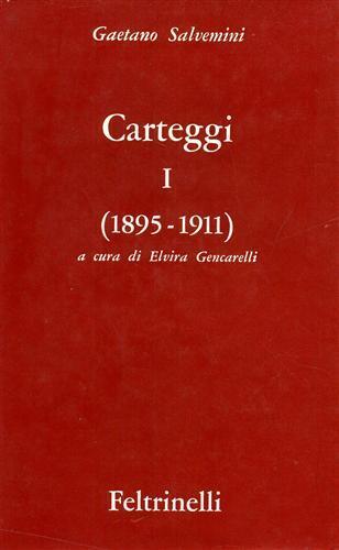 Carteggi. Vol. I: 1985. 1911 - Gaetano Salvemini - copertina