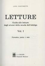 Letture. Vol. I: Narrativa poesia e mito. Vol. II: Divulgazione storica e scientifica. Guida alle letture degli alunni delle scuole dell'obbligo