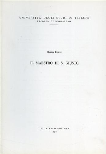 Il maestro di S. Giusto - Marisa Fiorin - copertina