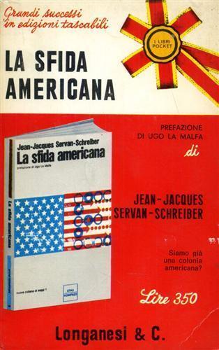 La sfida americana - Jean-Jacques Servan-Schreiber - 2