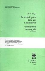 La società patria delle arti e manifatture. Iniziativa imprenditoriale e rinnovamento tecnologico nel riformismo genovese del Settecento
