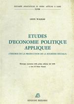 Etudes d'economie politique appliquee. Theorie de la production de la richesse sociale