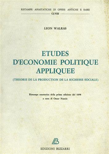 Etudes d'economie politique appliquee. Theorie de la production de la richesse sociale - Léon M. Walras - copertina