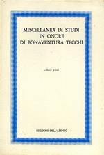 Miscellanea di studi in onore di Bonaventura Tecchi. Vol. I