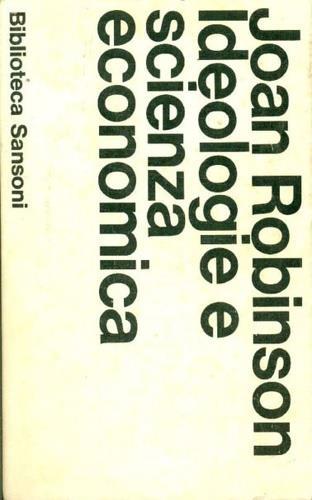 Ideologie e Scienza economica - Joan Robinson - copertina
