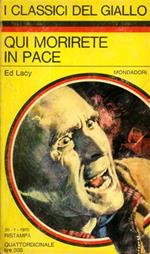 Qui morirete in pace