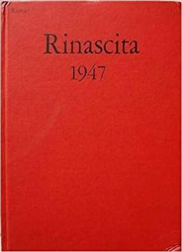 Rinascita, annata 1947. Ristampa anastatica dell'ediz - 2