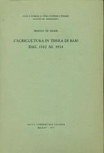 L' Agricoltura in terra di Bari dal 1880 al 1914