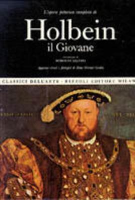L' opera completa di Hans Holbein il Giovane - Hans Werner Grohn - copertina