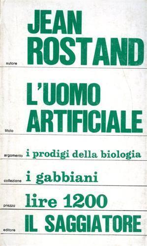 L' uomo artificiale - Jean Rostand - copertina