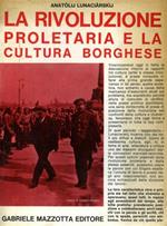 La rivoluzione proletaria e la cultura borghese