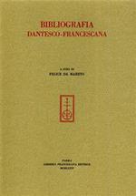 Bibliografia Dantesco. Francescana