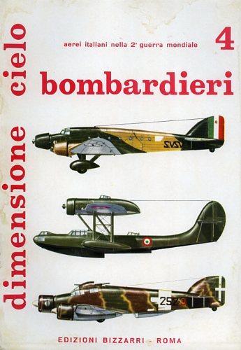 Bombardieri Ricognitori 4 : Ro. 37, Ro. 43, CZ. 501, SM. 81, SM. 79, Ca. 135, Br. 20, P. 32, Ca. 405 - Emilio Brotzu - copertina