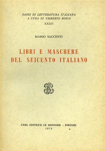 Libri e maschere del Seicento italiano - Mario Saccenti - copertina