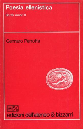 Poesia ellenistica. Scritti minori, II - Gennaro Perrotta - copertina
