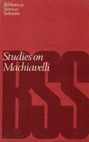 Studies on Machiavelli - P. Gilmore Myron - copertina