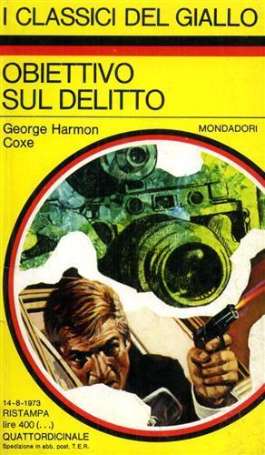 Obbiettivo sul delitto - George Harmon Coxe - copertina