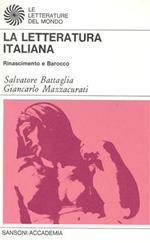 La letteratura italiana. Rinascimento e Barocco