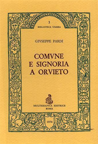 Comune e Signoria a Orvieto - Giuseppe Pardi - copertina