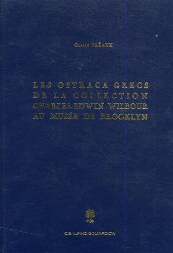 Les Ostraca Grecs de la Collection Charles. Edwin Wilbour au Musée de Brooklin - C. Préaux - copertina
