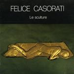 Felice Casorati. Le sculture