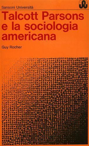 Talcott Parsons e la sociologia americana - Guy Rocher - copertina
