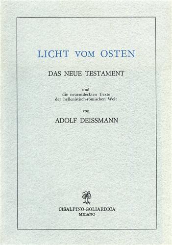 Licht vom Osten. Das neue Testament und die neuentdeckten Texte der hellenistich - romischen Welt. Ristampa anastatica dell'ediz - Adolf Deissmann - copertina