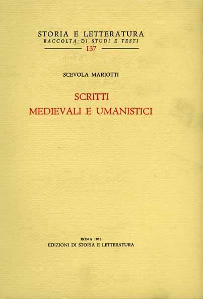 Scritti medievali e umanistici - Scevola Mariotti - copertina