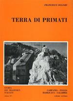 Terra di primati. Campania, Puglia, Basilicata, Calabria. Vol. VII